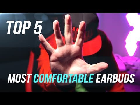What Are the Most Comfortable Earbuds of 2019? thumbnail
