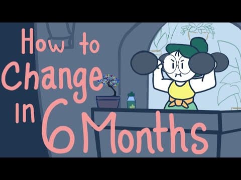 How To Change Your Life in SIX Months thumbnail
