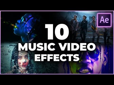 10 EASY Music Video Effects To Use in 2022 thumbnail
