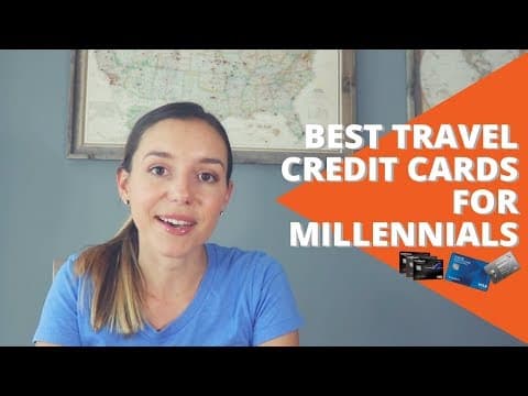 What Are the Best Travel Credit Cards for Millennials? thumbnail