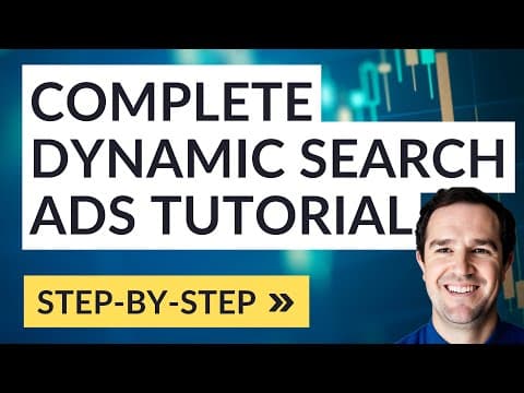 Complete Dynamic Search Ads Tutorial For Google Ads and Bing Ads thumbnail