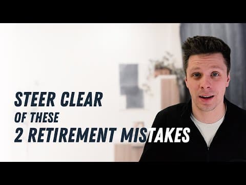 Don't Let These 2 Mistakes Ruin Your Retirement Plans! thumbnail