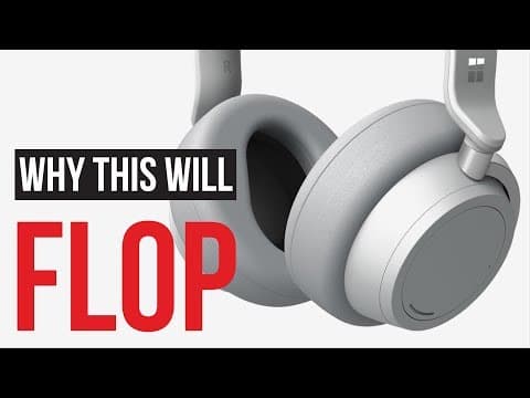 Why $350 Microsoft Surface Headphones Will Flop thumbnail