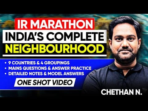 Complete India's Neighbourhood in One Shot | International Relations for UPSC GS 2 | Chethan N thumbnail