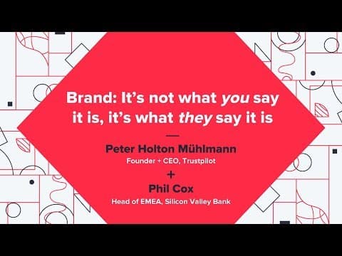 Brand: It's not what you say it is, it's what they say it is- Peter Holton Muhlmann + Phil Cox thumbnail