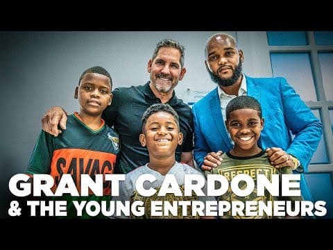 Grant Cardone & The Young Entrepreneurs thumbnail