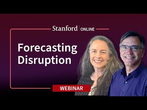 Stanford Webinar - Forecasting Disruption: The Possibilities and Threats of Technology thumbnail