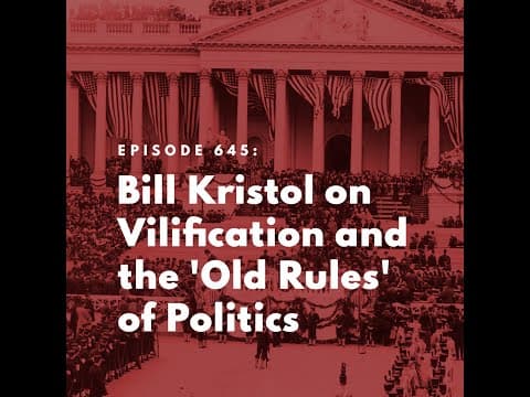 Why Did Bill Kristol Discuss Political Vilification? thumbnail