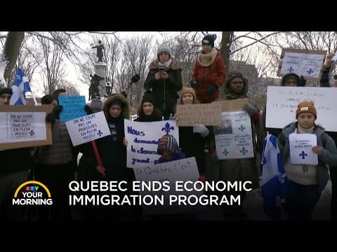 Quebec Ends Economic Immigration Program | Your Morning thumbnail
