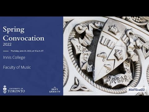 Innis College; Faculty of Music Spring Convocation 2022 thumbnail