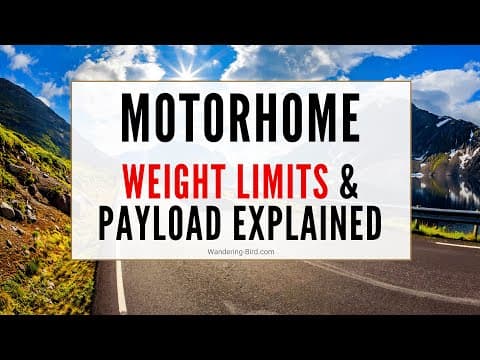 Motorhome weight limits & payload and explained thumbnail