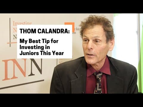 Thom Calandra: My Best Tip for Investing in Juniors This Year thumbnail