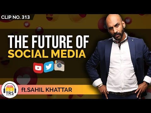 The Evolutionary Future Of Social Media Explained Simply ft. Sahil Khattar | TheRanveerShow Clips thumbnail