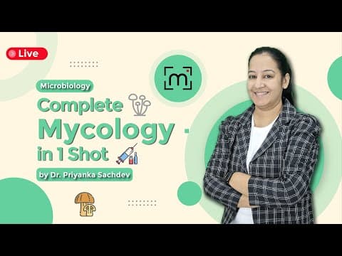 Complete Mycology in 1 Shot: A Comprehensive Journey with Dr. Priyanka Sachdev #mycology thumbnail