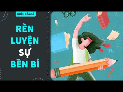 Bền bỉ là một đức tính có thể học được như thế nào? | Truê | KHOA HỌC thumbnail