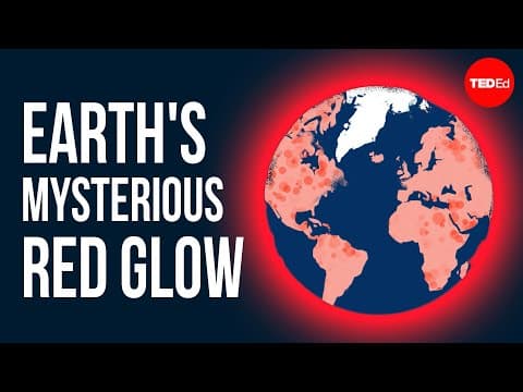 Earth's mysterious red glow, explained - Zoe Pierrat thumbnail