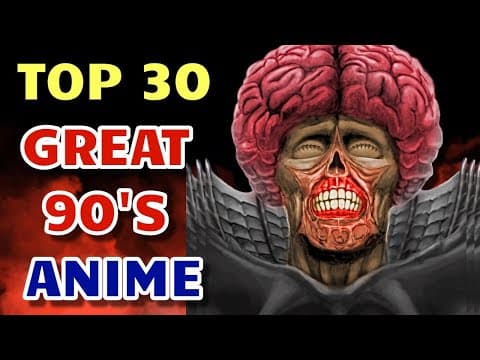 Top 30 Greatest 90's Anime That Took This Genre To A Whole New Level - Explored thumbnail