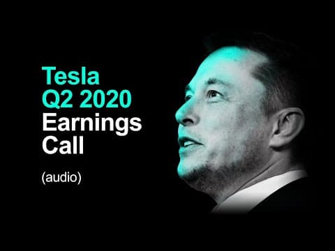Tesla Q2 2020 Earnings Call (audio) thumbnail