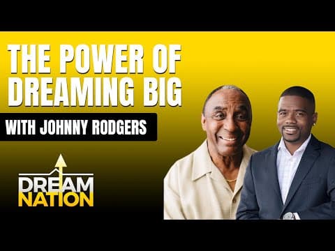 DREAMNATION: Johnny Rodgers: The Power of Dreaming Big thumbnail