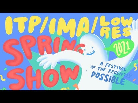 Spring Show 2021 in SpatialChat (ITP/IMA/IMA Low Res) thumbnail