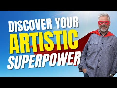 Discover Your Artistic Superpower thumbnail