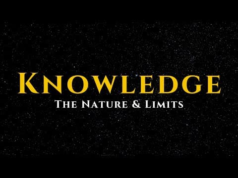 Epistemology | The Complete Philosophy of Knowledge thumbnail
