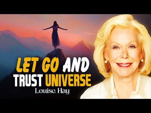 Louise Hay: Miracles Come When You Let Go | Trust the Universe’s Perfect Timing thumbnail