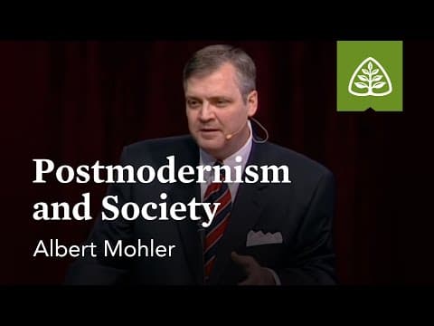 Albert Mohler: Postmodernism and Society thumbnail