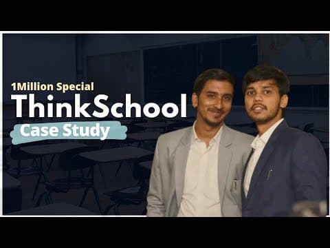 Think School's Youtube STRATEGY to go from 0 to 1 Million subscribers | Think School Case Study thumbnail