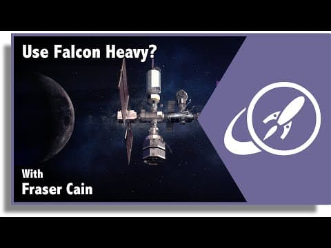 Q&A 136: Should Falcon Heavy Launch the Lunar Gateway? And More... thumbnail