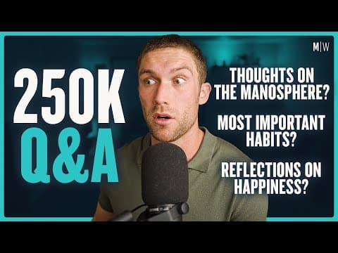 250k Q&A - Habits, Happiness & Red Pill | Modern Wisdom Podcast 417 thumbnail