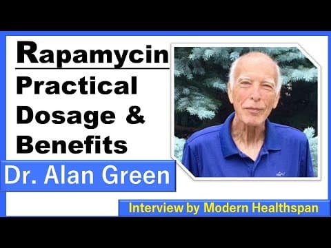 Rapamycin: Practical Dosage & Benefits | Dr Alan Green Episode 4 thumbnail