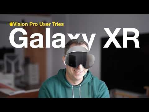 Apple Vision Pro User Tries Samsung Galaxy XR thumbnail