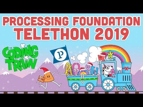 Coding Train Live:  Processing Foundation Holiday Telethon 2019 thumbnail