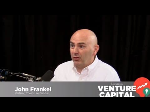 - Venture Capital - John Frankel- This Week in Venture Capital #71 thumbnail