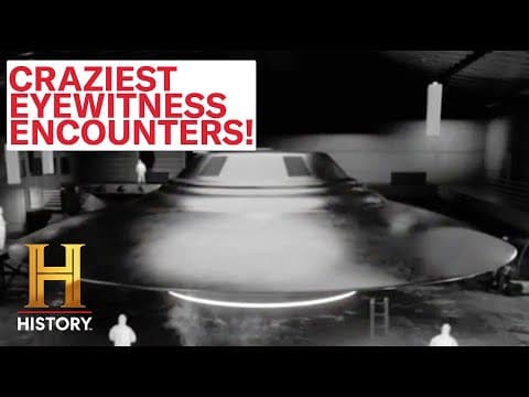The Proof Is Out There: UFO Encounters Terrify Witnesses | History thumbnail