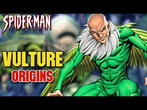 Vulture Origins - The Absolutely Vile And Dangerous Spider-Man Villain Has Multiple Amazing Origins thumbnail