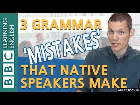 Grammar: 'Mistakes' native English speakers make - BBC English Masterclass thumbnail