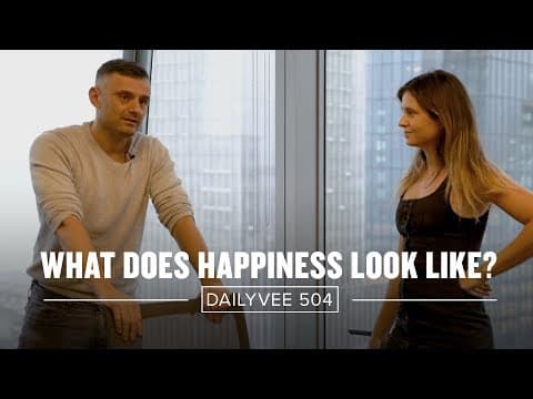 What Does Happiness Look Like? | DailyVee 504 thumbnail
