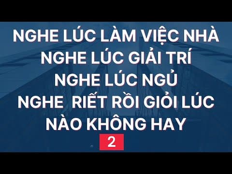 Luyện Nghe Tiếng Anh Giao Tiếp Hàng Ngày | Đọc Chậm và Nhiều lần | 2 thumbnail