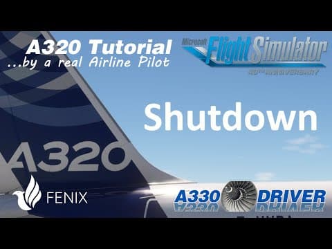Airbus A320 Tutorial 17: Shutdown Procedure and Securing the Aircraft | Real Airbus Pilot thumbnail
