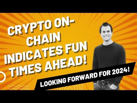 Crypto On-chain indicates fun times ahead! Looking forward for 2024! thumbnail