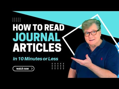 How to Read a Journal Article in 10 Minutes or Less thumbnail