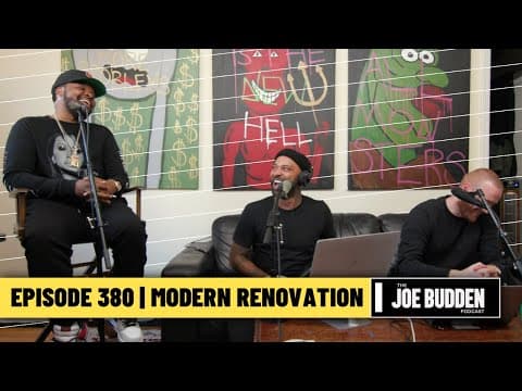 The Joe Budden Podcast Episode 380 | Modern Renovation thumbnail
