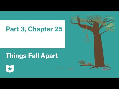 Things Fall Apart by Chinua Achebe | Part 3, Chapter 25 thumbnail
