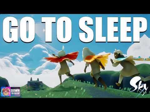 Fall Asleep while I play Sky: Children of the Light thumbnail