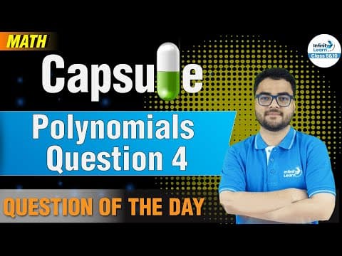 Polynomials Question 4 || 9&10 Math Capsule || Misbah Sir || Infinity Learn Class 9&10 thumbnail