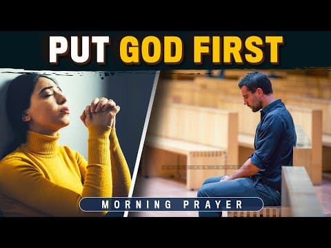 God Leads Those Who Put Him First | A Blessed Morning Prayer To Start Your Day thumbnail