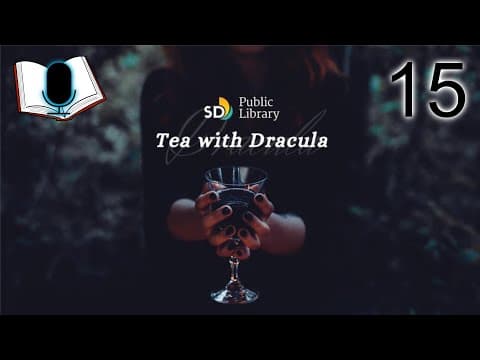 Tea with Dracula | Day 15 | Chapter 15 thumbnail