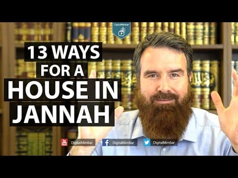 13 Ways for a house in Jannah - Abdur Raheem McCarthy thumbnail